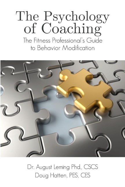 Psychology of Coaching: Fitness Professionals Guide to Behavior Modification