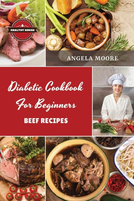 Di¿b¿tic Cookbook for Beginners B¿¿f R¿cip¿s: 52 Great-Tasting, ¿asy and Healthy Recipes for Every Day