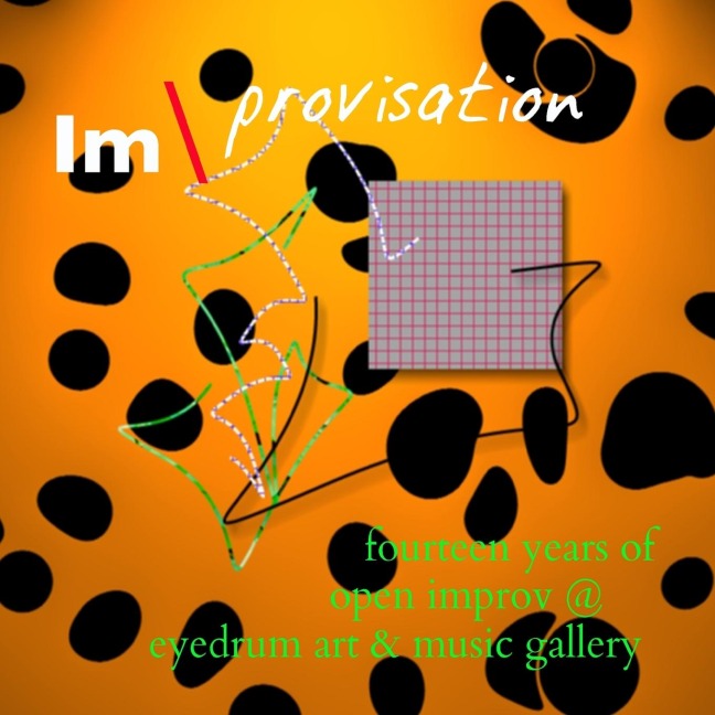 Im/Provisation: Live!@eyedrum
