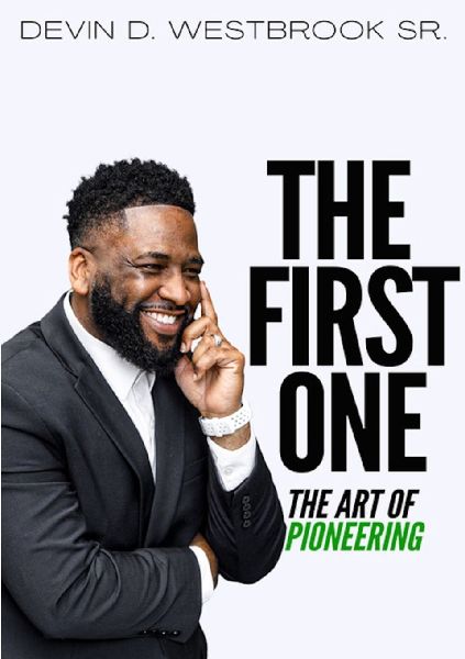 The First One: The Art of Pioneering