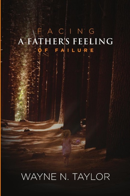 Facing a Fathers Feeling of Failure