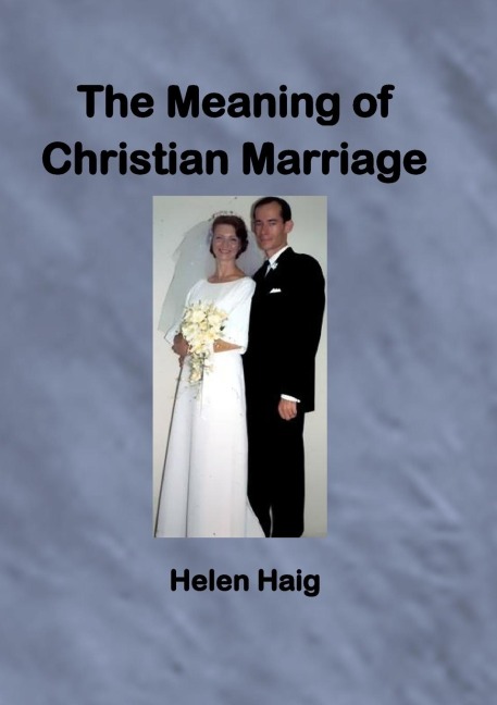 The Meaning of Christian Marriage