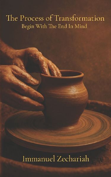 The Process of Transformation: Begin With The End In Mind