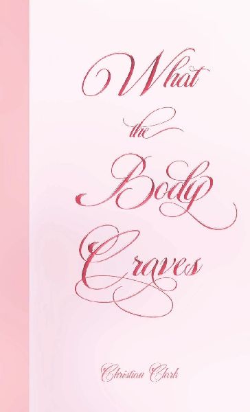 What The Body Craves