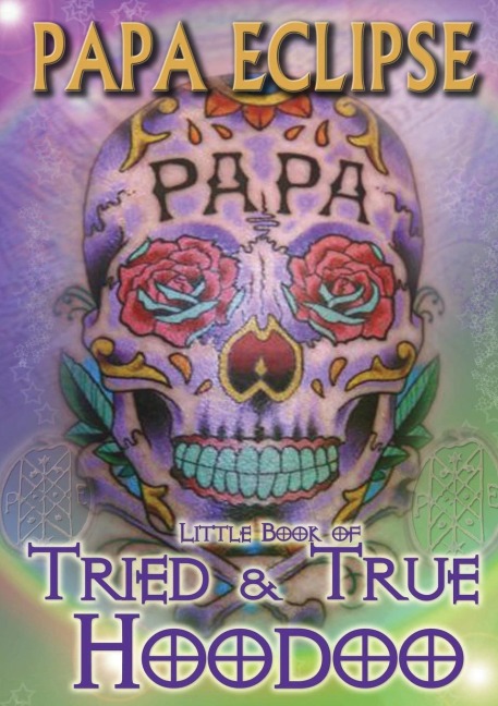 Tried and True Hoodoo
