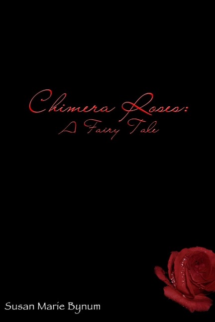 Chimera Roses: A Fairy Tale