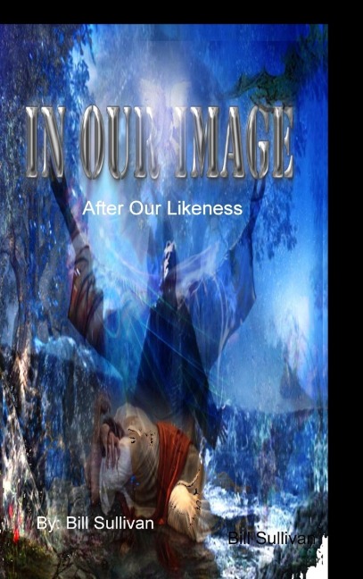 IN OUR IMAGE, After our Likeness