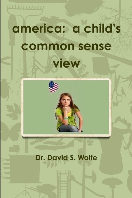 America: A Childs Common Sense View