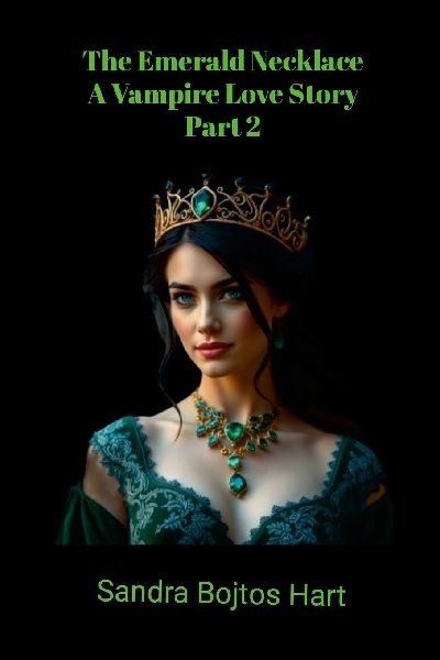 The Emerald Necklace: A Vampire Love Story - Part 2
