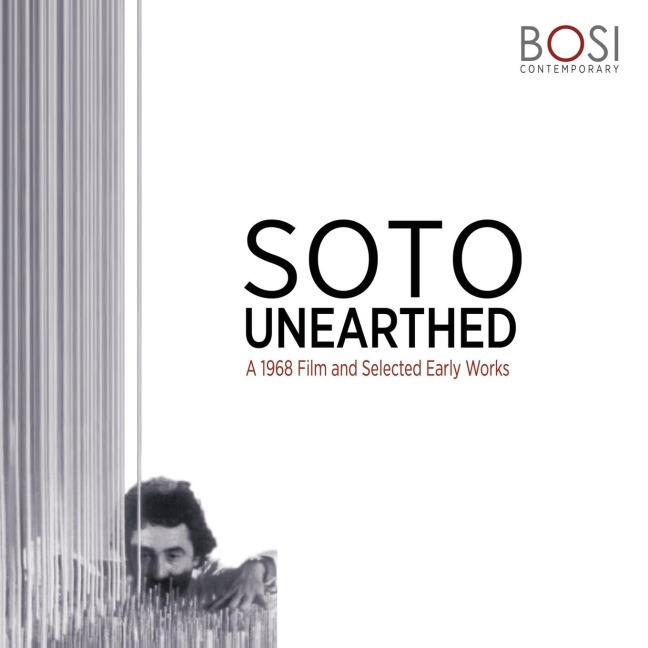 SOTO UNEARTHED: A 1968 Film and Selected Early Works