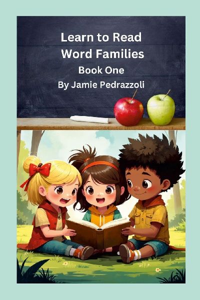 Learn to Read Word Families: Book One