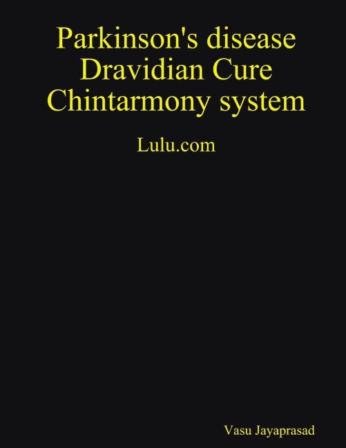 Parkinsons Disease Dravidian Cure Chintarmony System