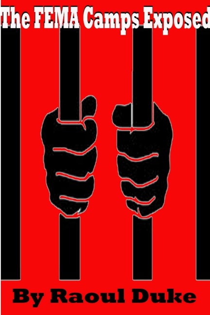 The FEMA Camps Exposed