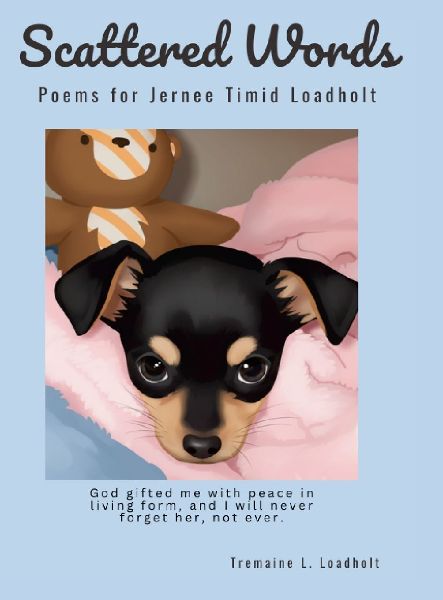 Scattered Words: Poems for Jernee Timid Loadholt