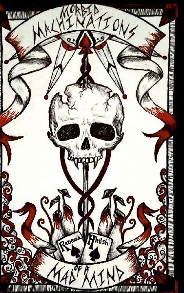 Morbid Machinations of a Mad Mind
