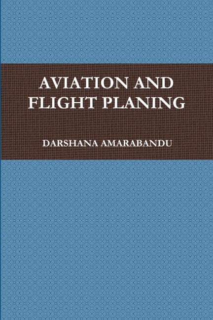 AVIATION AND FLIGHT PLANING