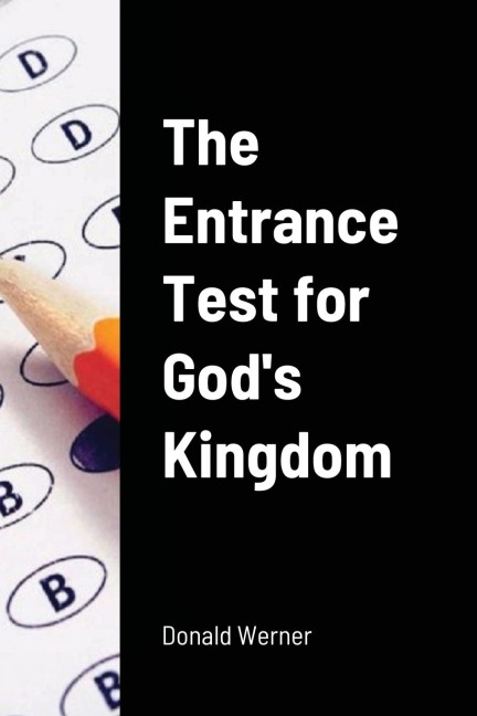 The Entrance Test for Gods Kingdom