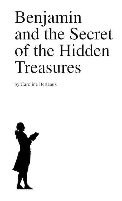 Benjamin and the Secret of the Hidden Treasures
