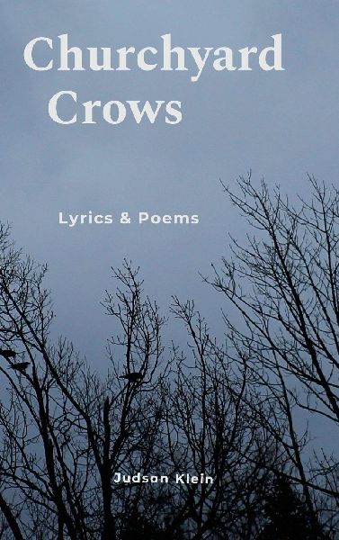 Churchyard Crows: Lyrics and Poems