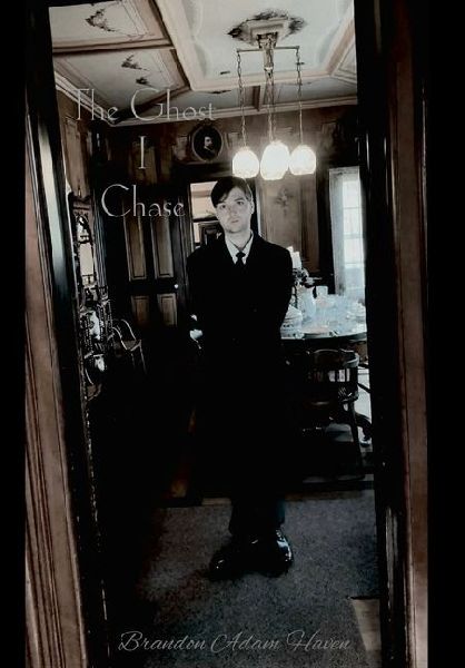The Ghost I Chase