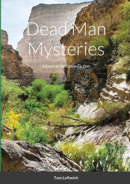 Dead Man Mysteries: Album of  Western Fiction