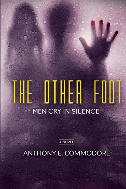 The Other Foot: Men Cry in Silence