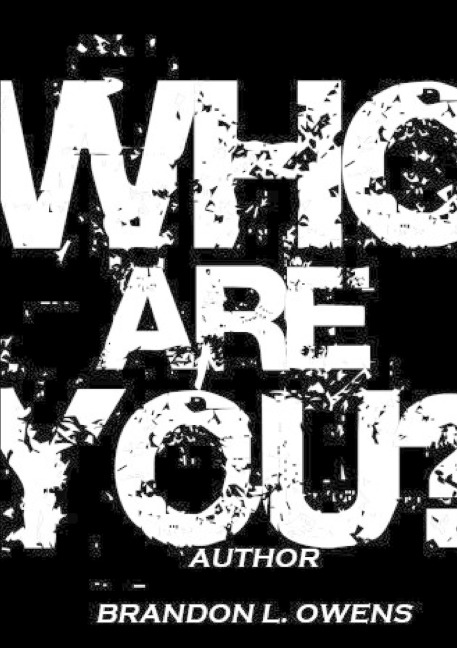 WHO ARE YOU?