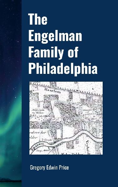 THE ENGELMAN FAMILY OF PHILADELPHIA