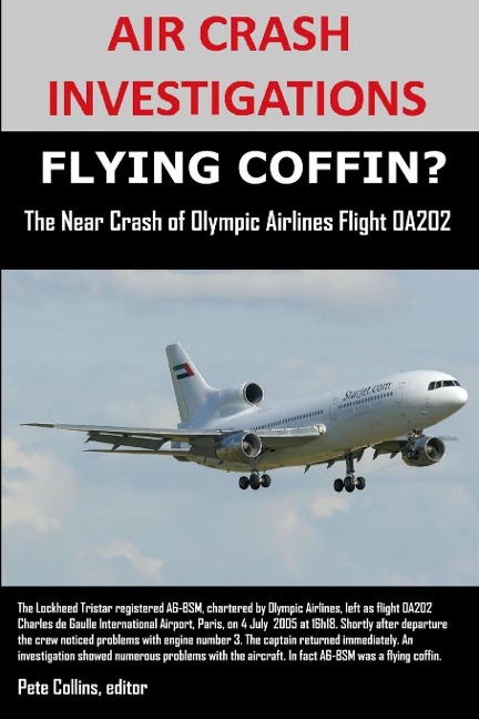 AIR CRASH INVESTIGATIONS, FLYING COFFIN? The Near Crash of Olympic Airlines Flight OA202