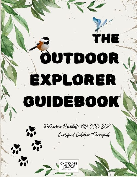 The Outdoor Explorer Guidebook: 10 Weeks of Nature-Based Learning and Play