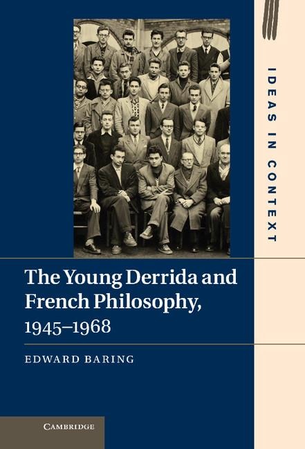The Young Derrida and French Philosophy, 1945-1968