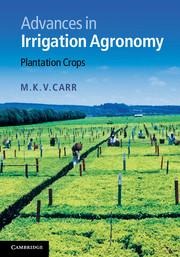 Advances in Irrigation Agronomy: Plantation Crops