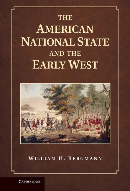 The American National State and the Early             West