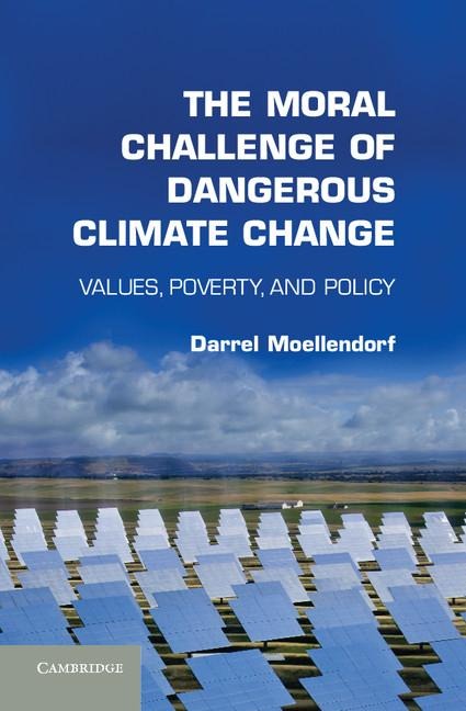 The Moral Challenge of Dangerous Climate             Change