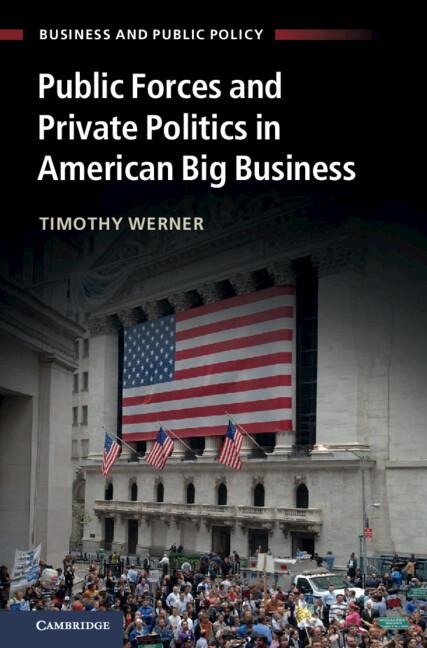 Public Forces and Private Politics in American Big Business