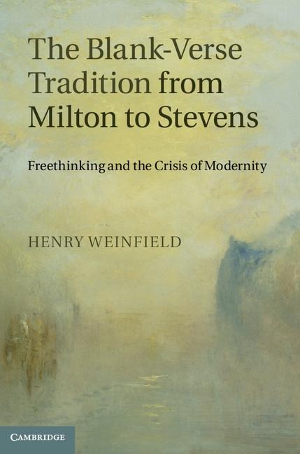 The Blank-Verse Tradition from Milton to Stevens