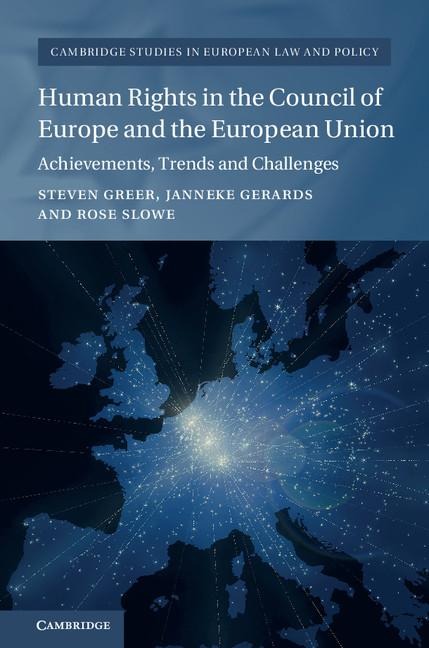 Human Rights in the Council of Europe and the European             Union
