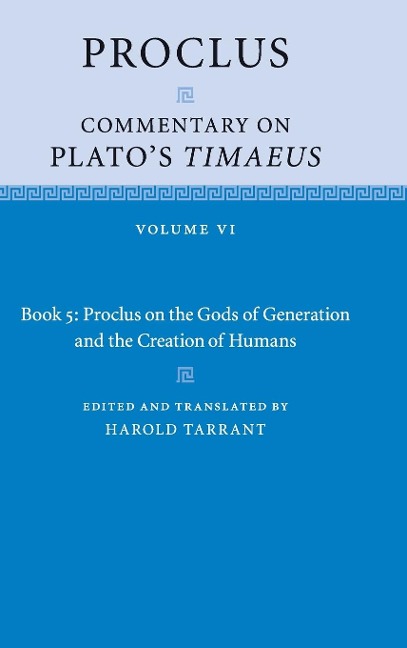 Proclus: Commentary on Platos Timaeus