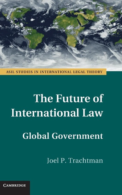 The Future of International Law: Global Government