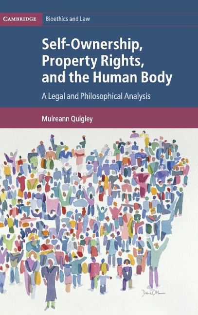 Self-Ownership, Property Rights, and the Human             Body