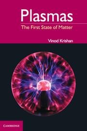 Plasmas: The First State of Matter
