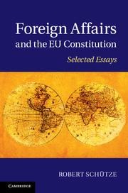 Foreign Affairs and the EU Constitution: Selected Essays