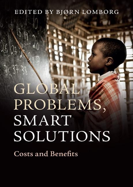 Global Problems, Smart Solutions: Costs and Benefits