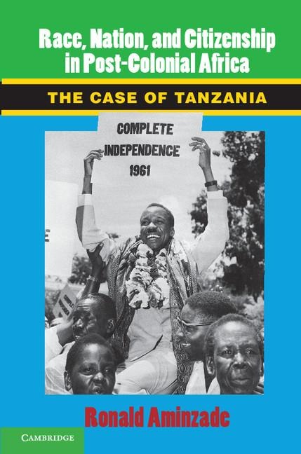 Race, Nation, and Citizenship in Post-Colonial Africa