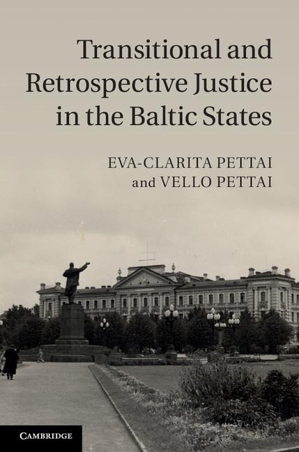 Transitional and Retrospective Justice in the Baltic             States