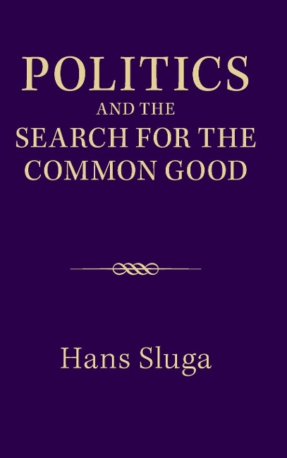 Politics and the Search for the Common Good