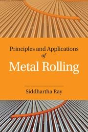 Principles and Applications of Metal Rolling