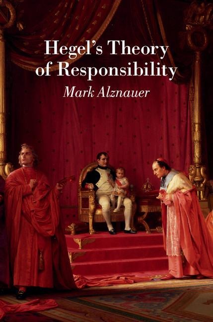 Hegels Theory of Responsibility