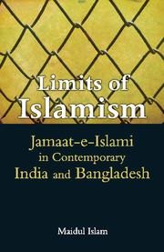 Limits of Islamism: Jamaat-E-Islami in Contemporary India and Bangladesh