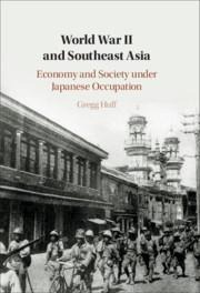World War II and Southeast Asia: Economy and Society Under Japanese Occupation